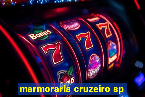 marmoraria cruzeiro sp